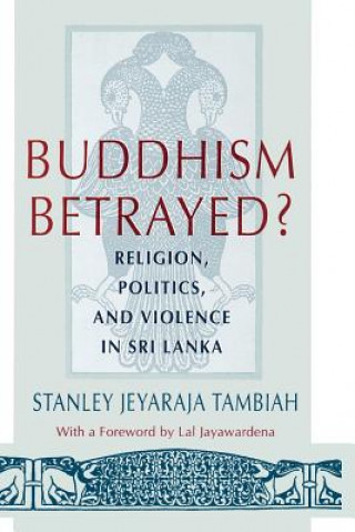 Carte Buddhism Betrayed? Stanley Jeyaraja Tambiah