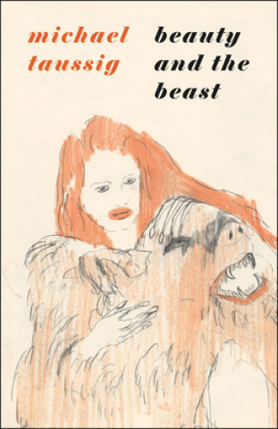 Carte Beauty and the Beast Michael Taussig