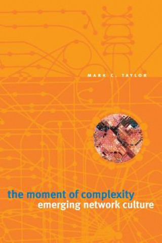 Книга Moment of Complexity Mark C. Taylor