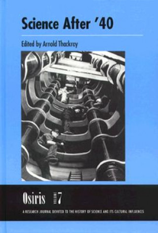 Kniha Science After '40 Arnold Thackray