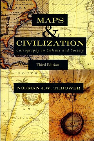 Kniha Maps and Civilization Norman J.W. Thrower