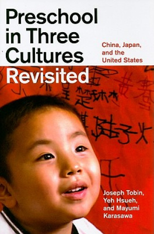 Könyv Preschool in Three Cultures Revisited Joseph Tobin