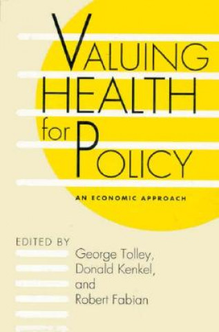 Kniha Valuing Health for Policy George Tolley