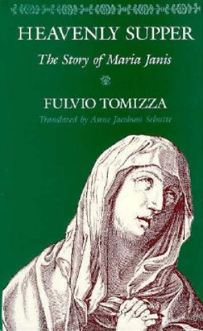 Knjiga Heavenly Supper Fulvio Tomizza