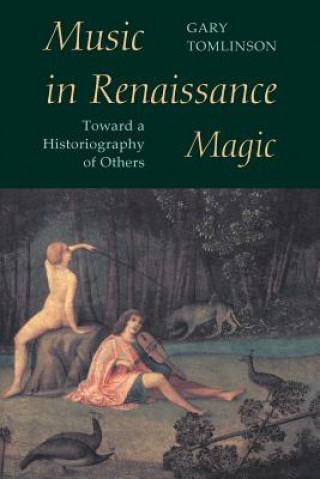 Книга Music in Renaissance Magic Gary Tomlinson