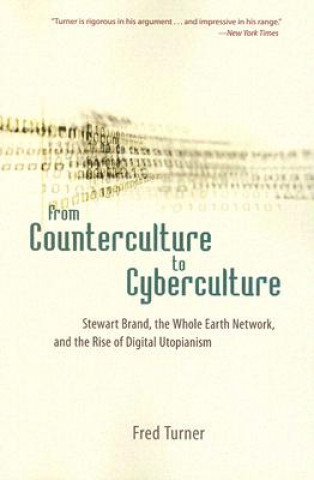 Könyv From Counterculture to Cyberculture Fred Turner