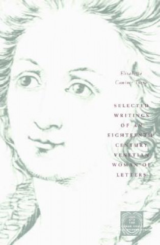 Buch Selected Writings of an Eighteenth-Century Venetian Woman of Letters Elisabetta Caminer Turra