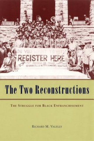Kniha Two Reconstructions R.M. Valelly