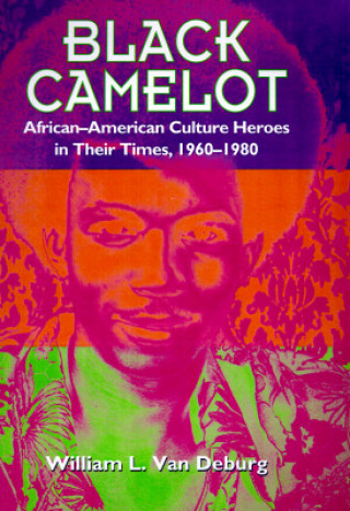 Livro Black Camelot William L. Van Deburg