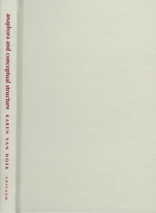 Knjiga Anaphora and Conceptual Structure Karen Van Hoek
