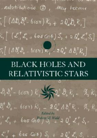 Kniha Black Holes and Relativistic Stars Robert M. Wald