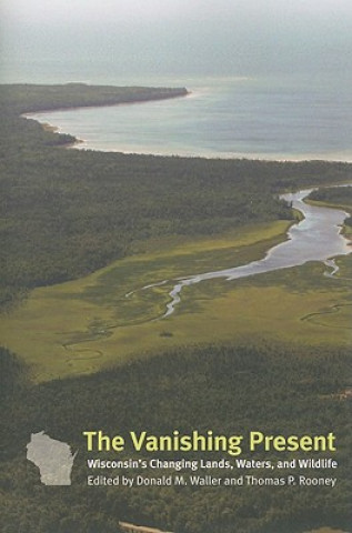 Kniha Vanishing Present Donald M. Waller