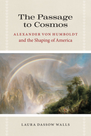 Kniha Passage to Cosmos Laura Dassow Walls
