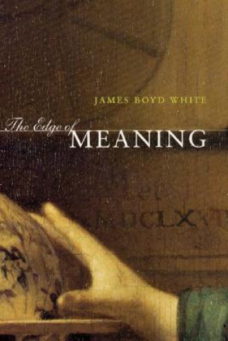 Buch Edge of Meaning James Boyd White