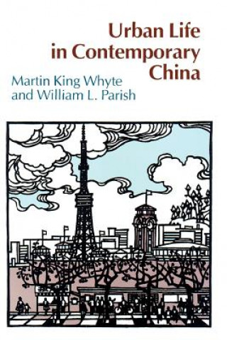 Knjiga Urban Life in Contemporary China William L. Parish