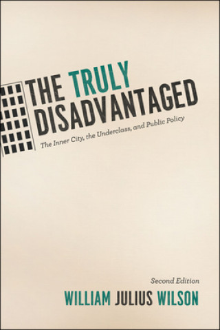 Livre Truly Disadvantaged William Julius Wilson