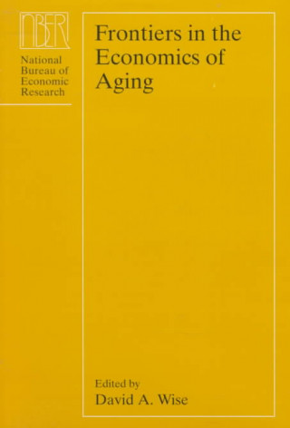 Książka Frontiers in the Economics of Aging David A. Wise