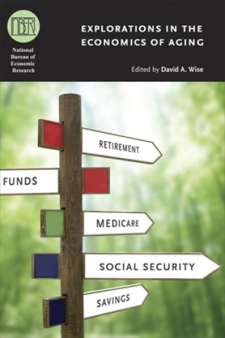 Knjiga Explorations in the Economics of Aging David A. Wise
