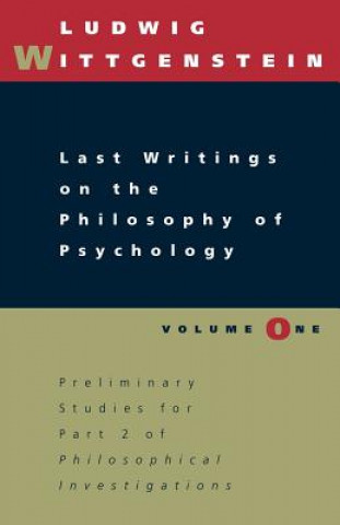 Kniha Last Writings on the Philosophy of Psychology Ludwig Wittgenstein