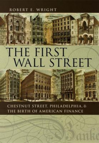 Kniha First Wall Street Robert E. Wright