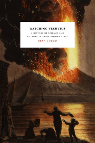 Kniha Watching Vesuvius Sean Cocco