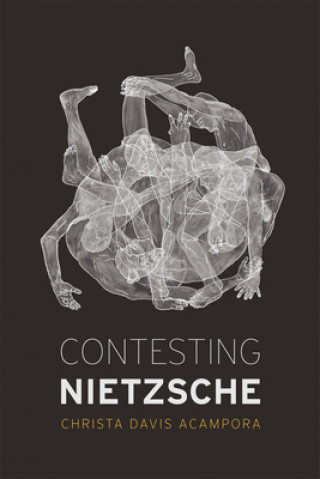 Kniha Contesting Nietzsche Christa Davis Acampora