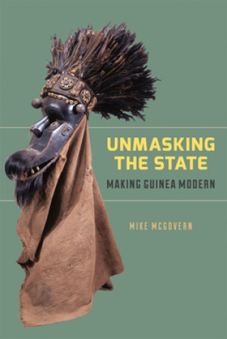 Книга Unmasking the State Mike McGovern