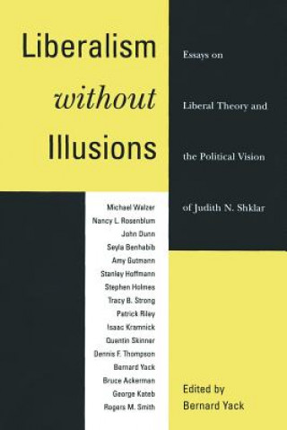 Buch Liberalism without Illusions Bernard Yack