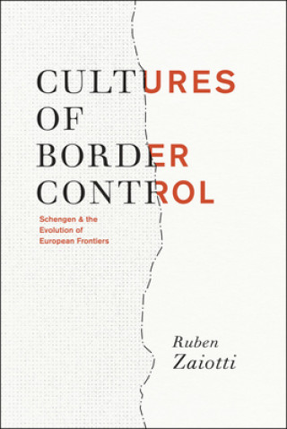 Könyv Cultures of Border Control Ruben Zaiotti