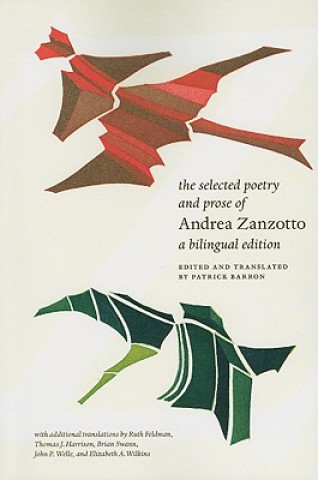 Könyv Selected Poetry and Prose of Andrea Zanzotto Andrea Zanzotto