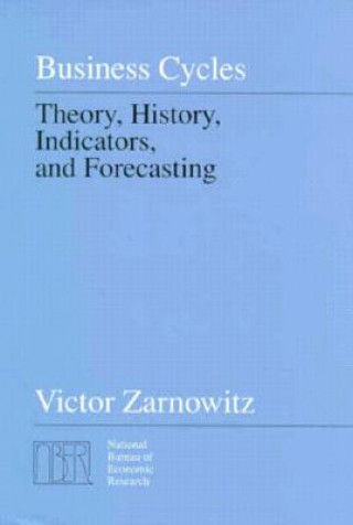 Könyv Business Cycles Victor Zarnowitz