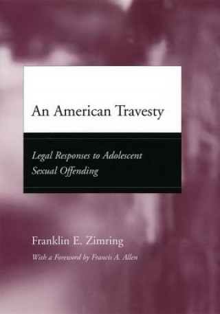 Kniha American Travesty Franklin E. Zimring