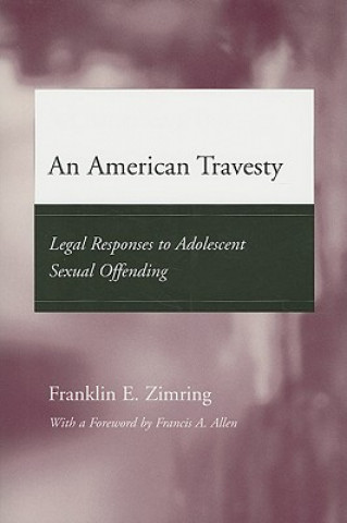 Kniha American Travesty Franklin E. Zimring