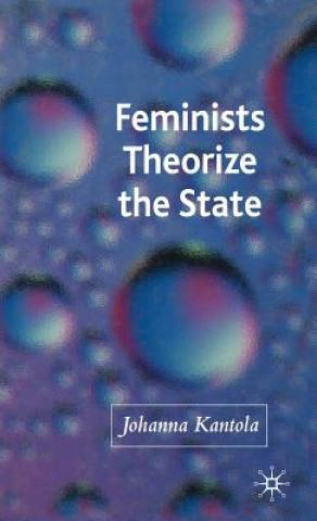 Książka Feminists Theorize the State Johanna Kantola