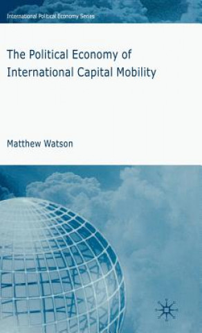 Carte Political Economy of International Capital Mobility Matthew Watson