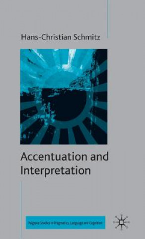 Livre Accentuation and Interpretation Hans-Christian Schmitz