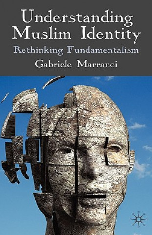 Carte Understanding Muslim Identity Gabriele Marranci