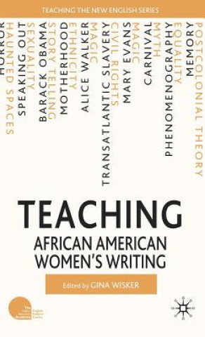 Książka Teaching African American Women's Writing G. Wisker