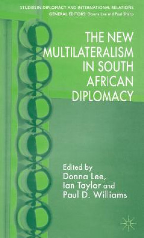 Книга New Multilateralism in South African Diplomacy D. Lee