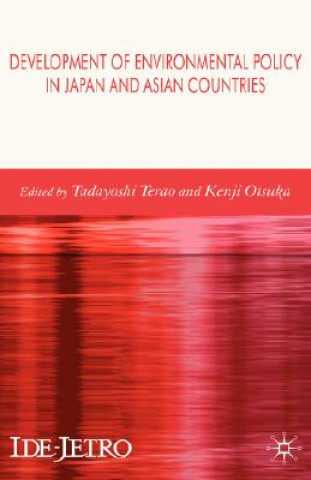 Könyv Development of Environmental Policy in Japan and Asian Countries T. Terao