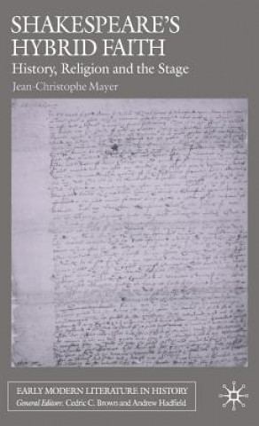 Buch Shakespeare's Hybrid Faith Jean-Christophe Mayer