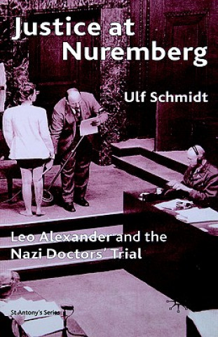 Könyv Justice at Nuremberg Ulf Schmidt