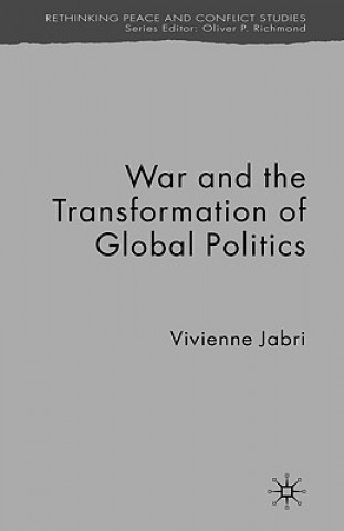 Book War and the Transformation of Global Politics Vivienne Jabri