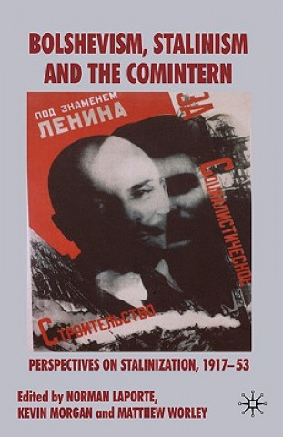 Buch Bolshevism, Stalinism and the Comintern N. Laporte