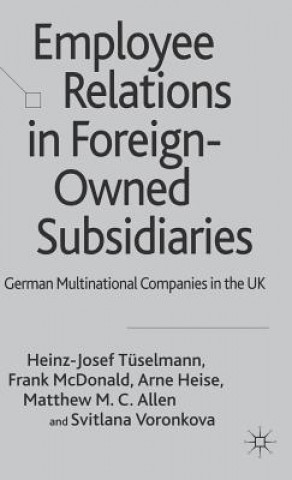 Kniha Employee Relations in Foreign-Owned Subsidiaries Heinz-Josef Tuselmann