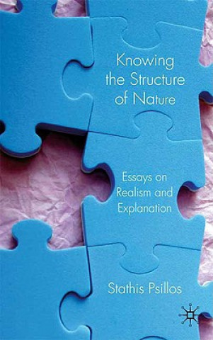 Kniha Knowing the Structure of Nature Stathis Psillos