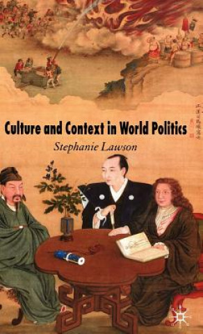 Книга Culture and Context in World Politics Stephanie Lawson