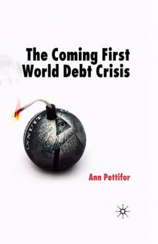 Carte Coming First World Debt Crisis Ann Pettifor