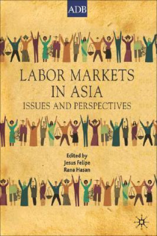 Kniha Labor Markets in Asia Jesus Felipe