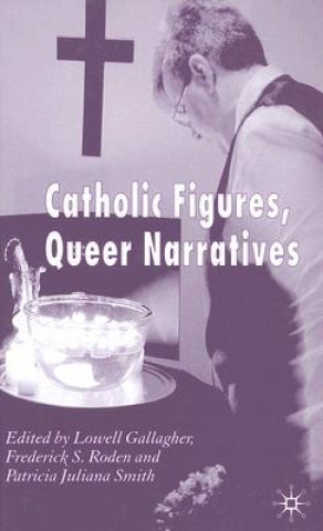 Buch Catholic Figures, Queer Narratives Roden